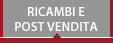 Vai alla sezione Ricambi e Post vendita